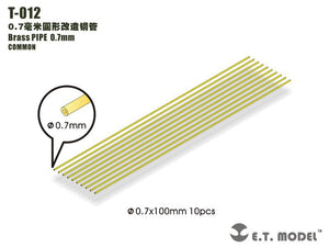 E.T. Model T-012 Brass PIPE 0.7mm