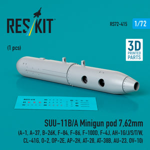 RESKIT RS72-0415 SUU-11B/A Minigun pod 7,62mm (1 pcs) (3D printed) 1/72