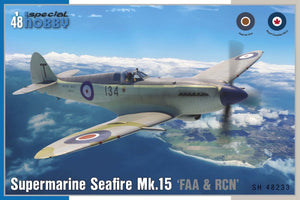 Special Hobby 48233 Supermarine Seafire Mk.15 &amp;#39;FAA &amp;amp; RCN&amp;#39; 1/48