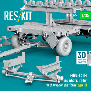 RESKIT RSK35-0014 MHU-141M munitions trailer with weapon platform (type 1) (3D Printed model kit) 1/35
