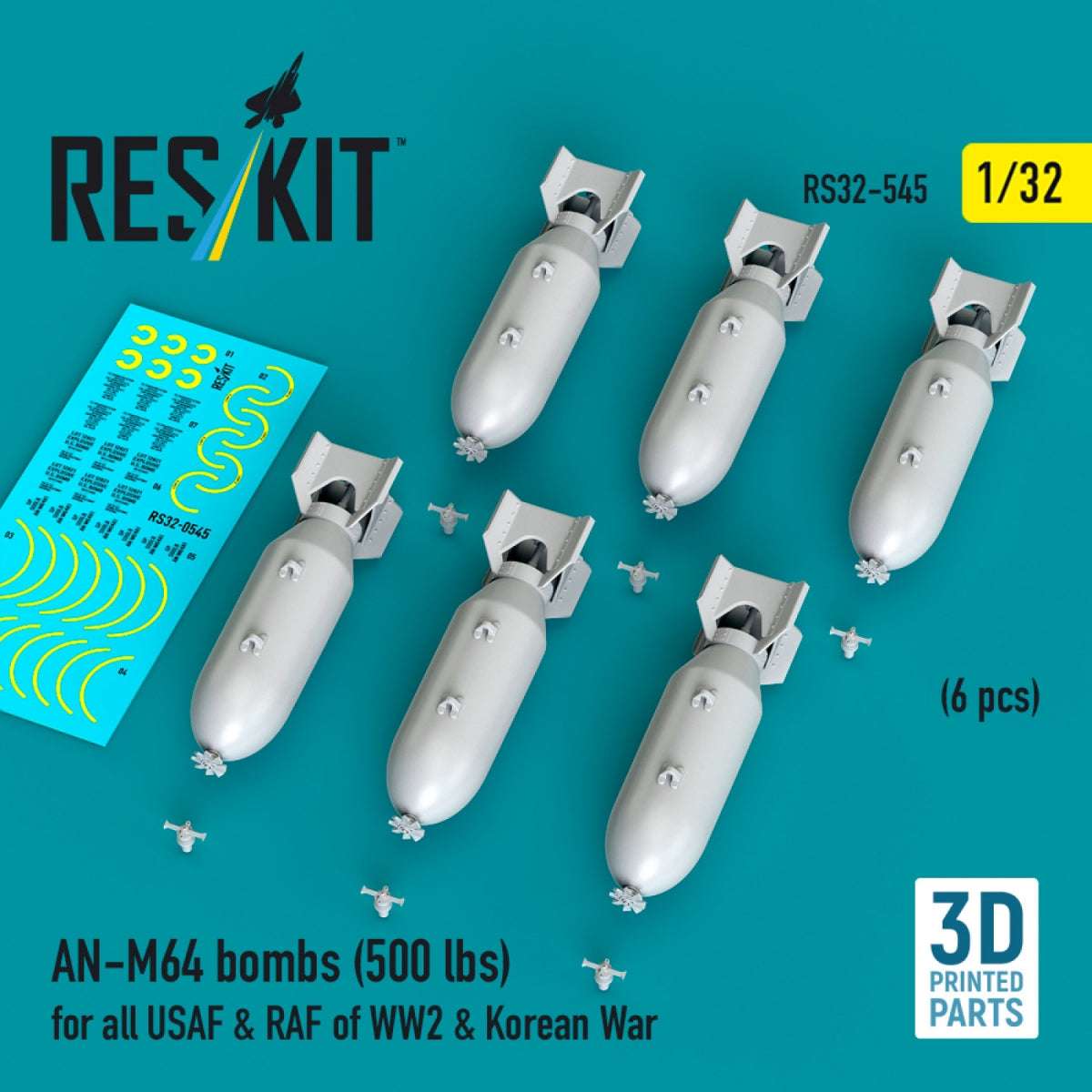 RESKIT RS32-0545 AN-M64 bombs (500 lbs) for all USAF & RAF of WW2 & Korean War (6 pcs) (3D Printed) 1/32