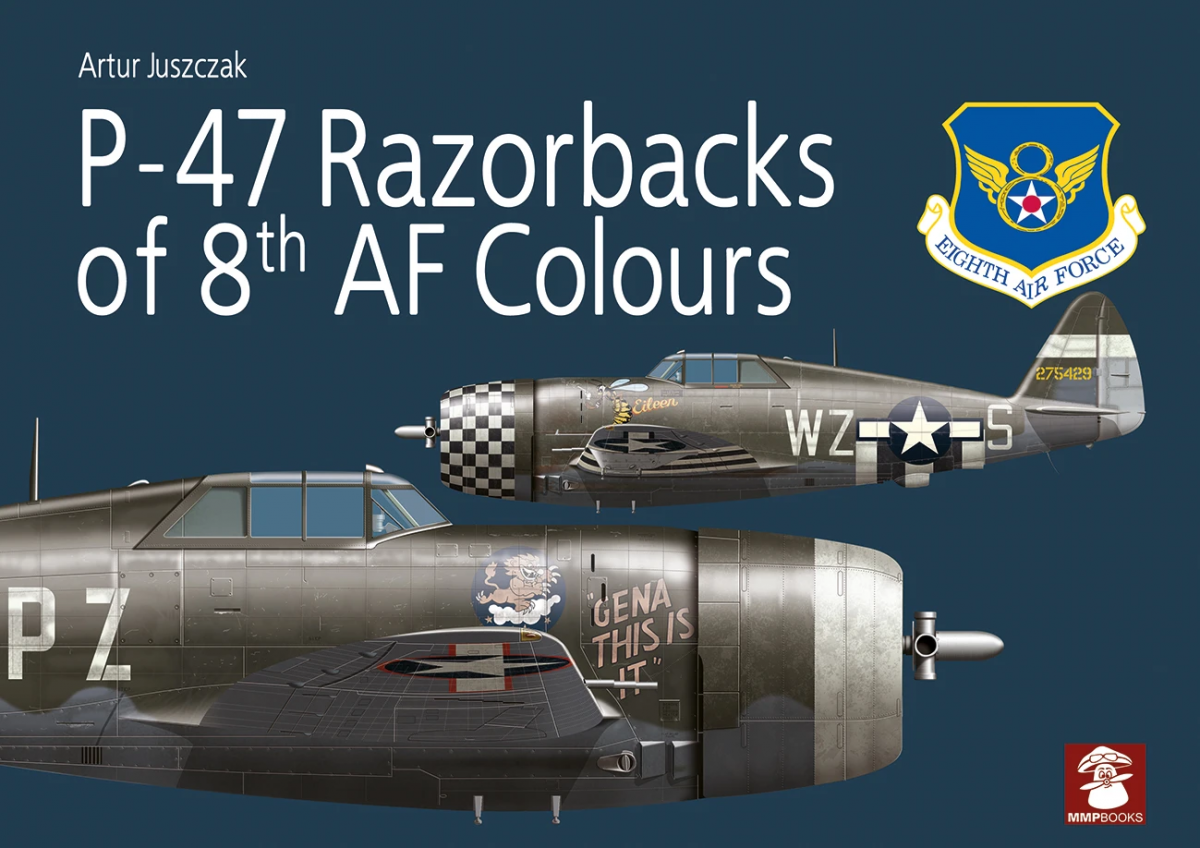 MMP Books 27117 P-47 Razorbacks de la 8e armée américaine Couleurs EN