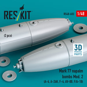 RESKIT RS48-0603 Mark 77 napalm bombs Mod. 2 (2pcs) (A-4, A-26K, F-4, AV-8B, F/A-18) (3D Printed) 1/48