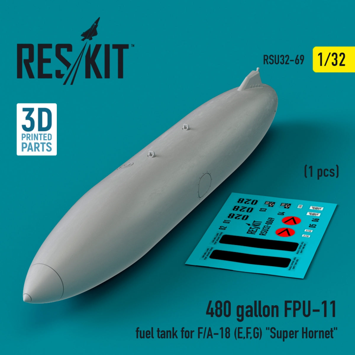 RESKIT RSU32-0069 480 gallon FPU-11 fuel tank for F/A-18 (E,F,G) &amp;quot;Super Hornet&amp;quot; (1 pcs) (3D Printed) 1/32