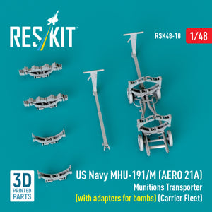 RESKIT RSK48-0010 US NAVY MHU-191/M (AERO 21A) Munitions Transporter (with adapters for bombs) (Carrier Fleet) (3D Printed model kit) 1/48 – immagine 3