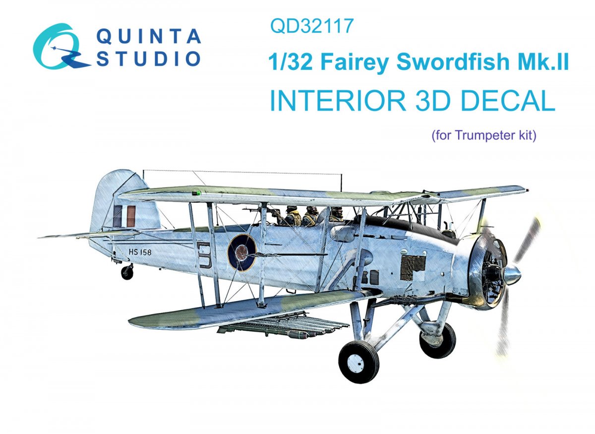 Quinta Studio QD32117 Fairey Swordfish Mk.II 3D-Printed &amp;amp; coloured Interior on decal paper (Trumpeter) 1/32