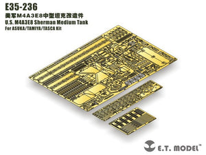 E.T. Model E35-236 U.S. M4A3E8 Sherman Medium Tank (For ASUKA/TAMIYA/TASCA) 1/35