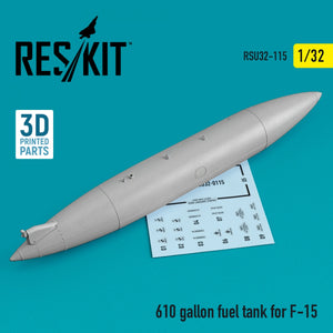 Réservoir de carburant RESKIT RSU32-0115 de 610 gallons pour F-15 (1 pièce) (imprimé en 3D) 1/32