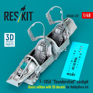 RESKIT RSU48-0337 F-105G &amp;quot;Thunderchief&amp;quot; cockpit (Basic edition with 3D decals) for HobbyBoss kit (3D Printed) 1/48