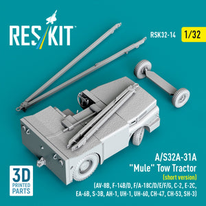 RESKIT RSK32-0014 A/S32A-31A "Mule" Tow Tractor (short version) (AV-8B, F-14B/D, F/A-18C/D/E/F/G, C-2, E-2С, EA-6B, S-3B, AH-1, UH-1, UH-60, CH-47, CH-53, SH-3) (3D Printed model kit) 1/32