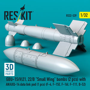 RESKIT RS32-0539 GBU-15(V)21, 22/B "Small Wing" bombs (2 pcs) with AN/AXQ-14 data link pod (1 pcs) (3D Printed) 1/32