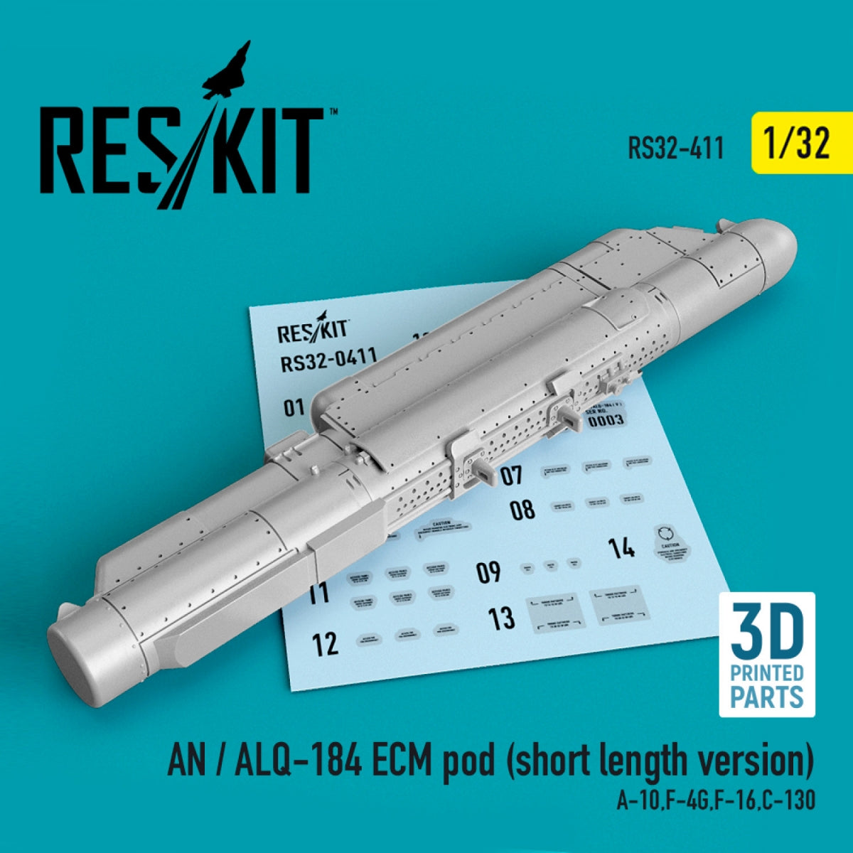 RESKIT RS32-0411 AN/ALQ-184 ECM POD (SHORT LENGTH VERSION) (3D PRINTED) 1/32