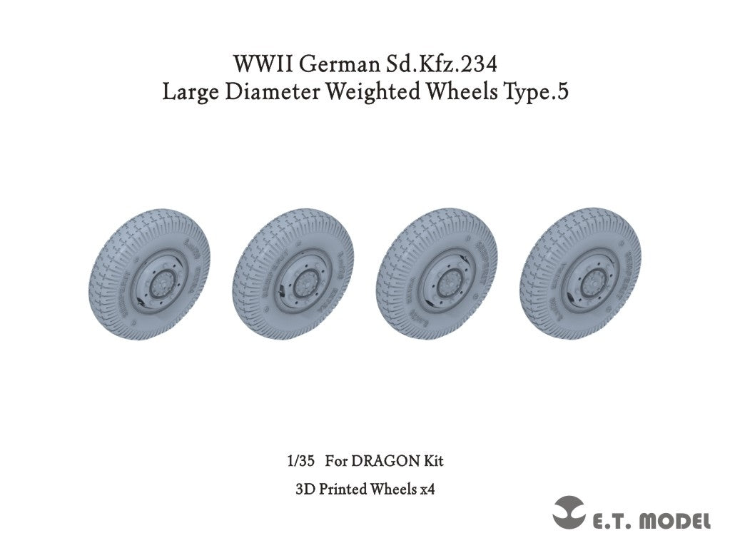 ET Model P35-105 WWII German Sd.Kfz.234 Large Diameter Weighted Wheels Type.5 1/35