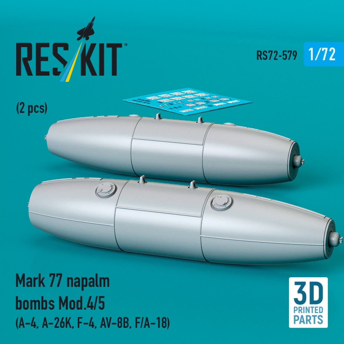 RESKIT RS72-0579 Mark 77 napalm bombs Mod.4/5 (2pcs) (A-4, A-26K, F-4, AV-8B, F/A-18) (3D Printed) 1/72