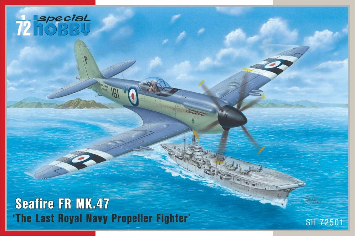 Special Hobby 72501 Seafire FR Mk.47 &amp;#39;The Last Royal Navy Propeller Fighter&amp;#39; 1/72