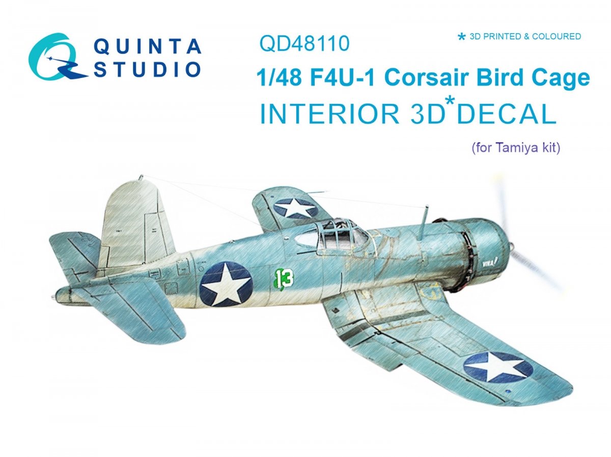 Quinta Studio QD48110 F4U-1 Corsair (Bird cage) 3D-Printed & coloured Interior on decal paper (for Tamiya kit) 1/48