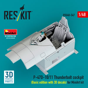 RESKIT RSU48-0547 P-47D-10/11 Thunderbolt cockpit (Basic edition with 3D decals) for MiniArt kit (3D Printed) 1/48