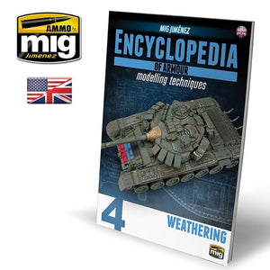 AMMO of Mig Jimenez 6153 ENCYCLOPEDIA OF ARMOUR MODELLING TECHNIQUES VOL. 4 - WEATHERING (English)