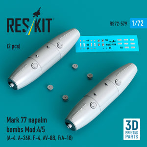 RESKIT RS72-0579 Mark 77 napalm bombs Mod.4/5 (2pcs) (A-4, A-26K, F-4, AV-8B, F/A-18) (3D Printed) 1/72