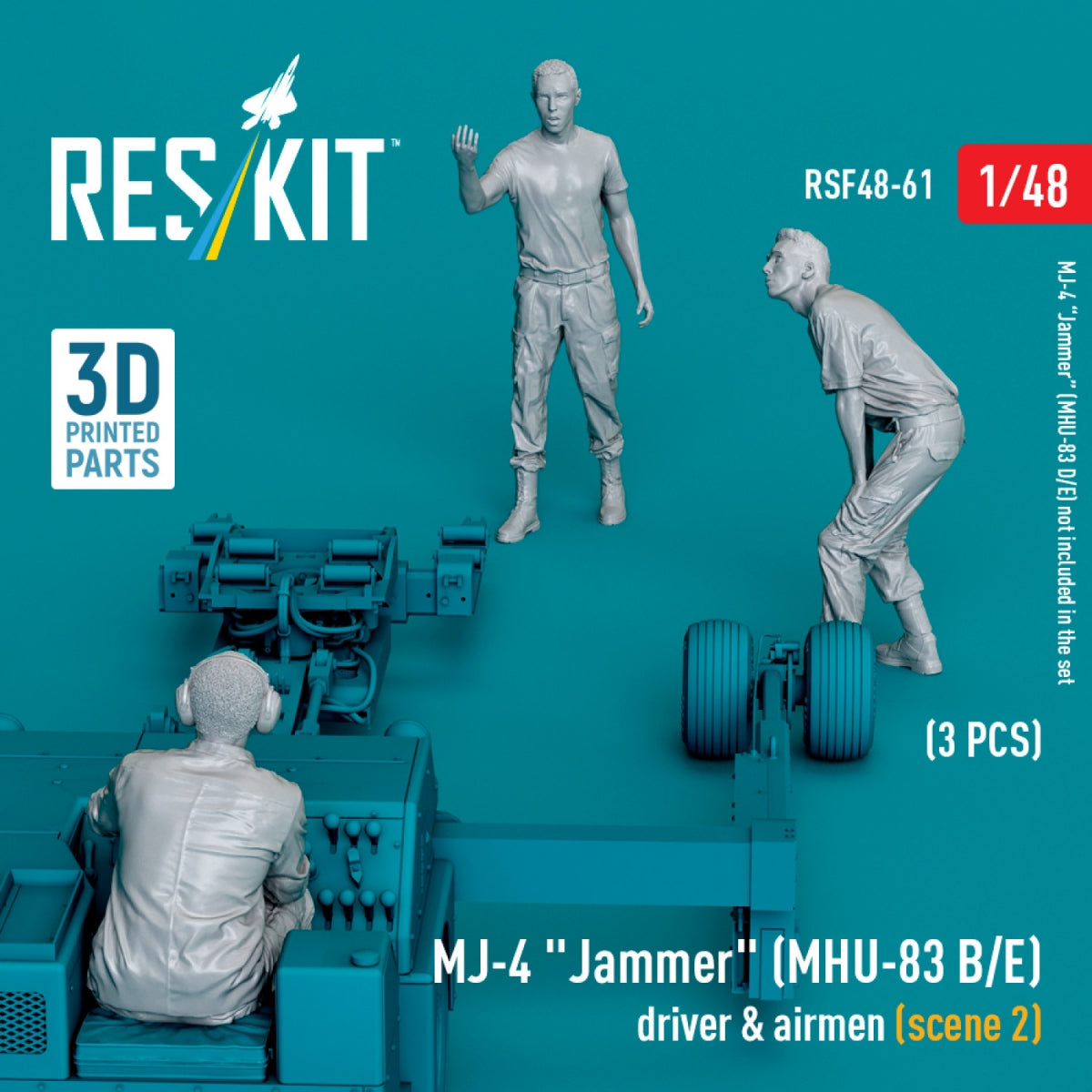 RESKIT RSF48-0061 MJ-4 &amp;quot;Jammer&amp;quot; (MHU-83 B/E) driver &amp;amp; airmen (scene 2) (3 pcs) (3D Printed) 1/48