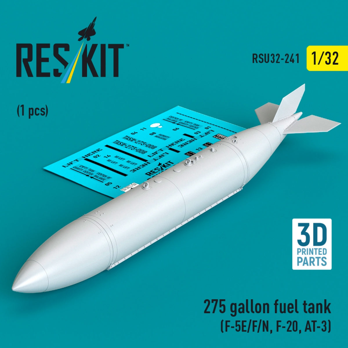 RESKIT RSU32-0241 275 gallon fuel tank (F-5E/F/N, F-20, AT-3) (1 pcs) (3D Printed) 1/32