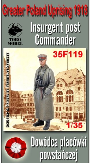 ToRo Model 35F119 Greater Poland Uprising 1918 - Insurgent Post Commander / Greater Poland Uprising 1918 Insurgent Post Commander 1/35