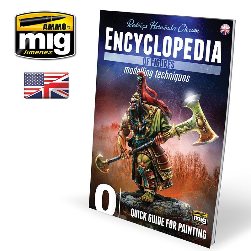 Ammo of Mig Jimenez 6220 ENCYCLOPEDIA OF FIGURES MODELLING TECHNIQUES VOL. 0 - QUICK GUIDE FOR PAINTING (English)