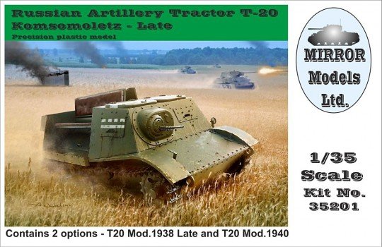 Mirror Models 35201 Russian Artillery Tractor T20 Late (Mod.1938 Late and Mod.1940) 1/35