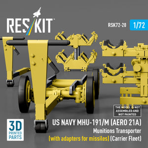 RESKIT RSK72-0020 US NAVY MHU-191/M (AERO 21A) Munitions Transporter (with adapters for missiles) (Carrier Fleet, C-130) (3D Printed model kit) 1/72 – zdjęcie 5