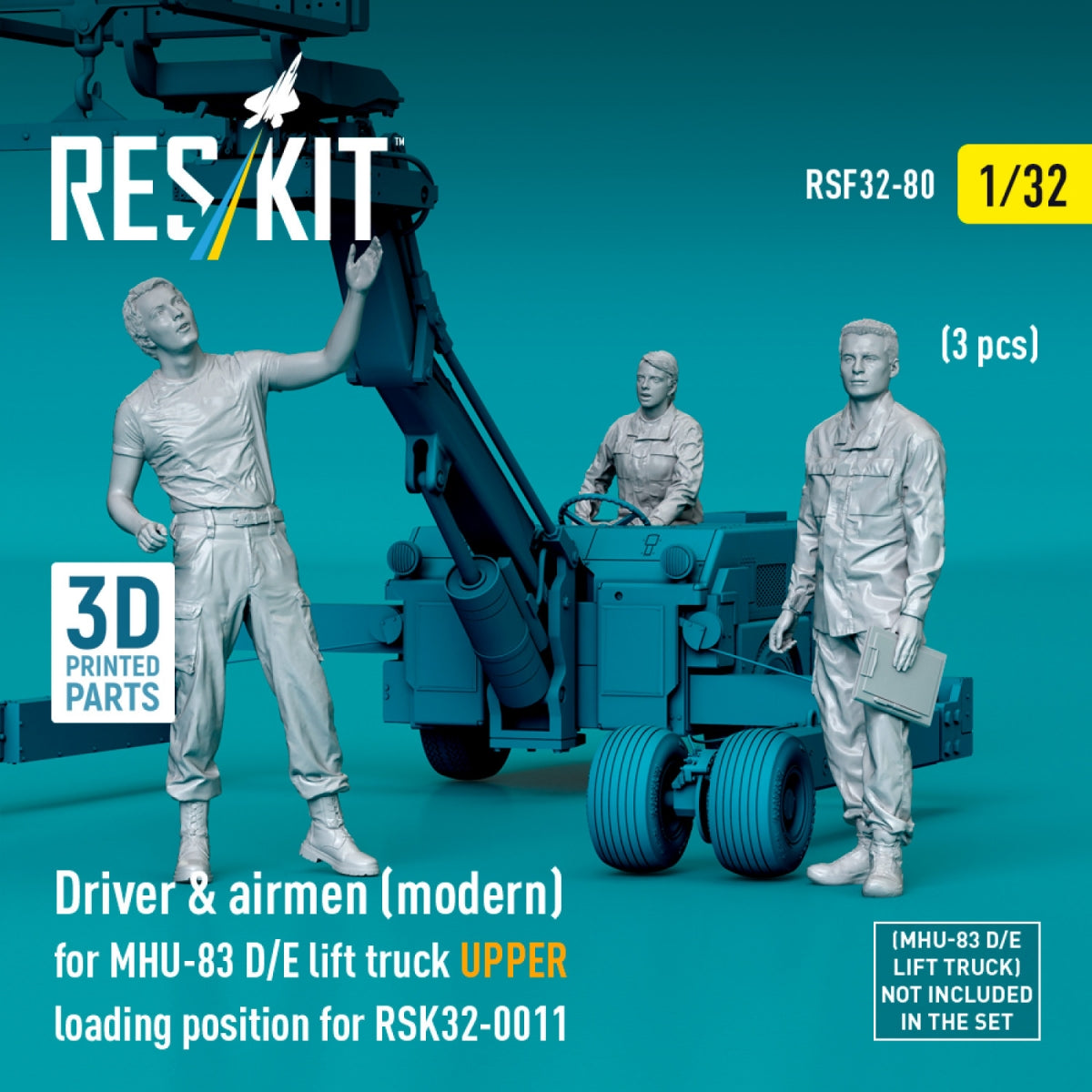 RESKIT RSF32-0080 Driver &amp;amp; airmen (modern) (3 pcs) (MHU-83 D/E lift truck UPPER loading position for RSK32-0011) (3D Printed) 1/32