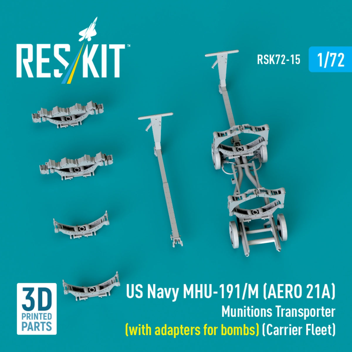 RESKIT RSK72-0015 US NAVY MHU-191/M (AERO 21A) Munitions Transporter (with adapters for bombs) (Carrier Fleet, C-130) (3D Printed model kit) 1/72 – image 3