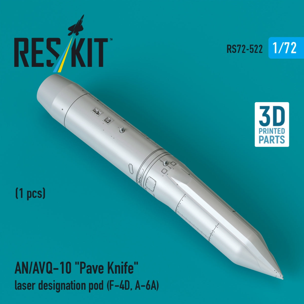 RESKIT RS72-0522 AN/AVQ-10 "Pave Knife" laser designation pod (1 pcs) (F-4D, A-6A) (3D Printed) 1/72