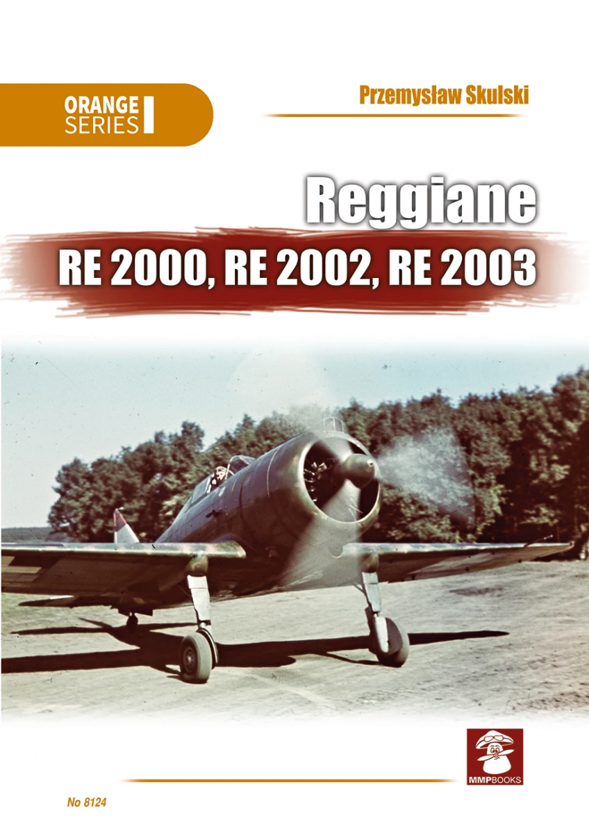 MMP Books 49814 Série Orange : Reggiane RE 2000, RE 2002, RE 2003 EN