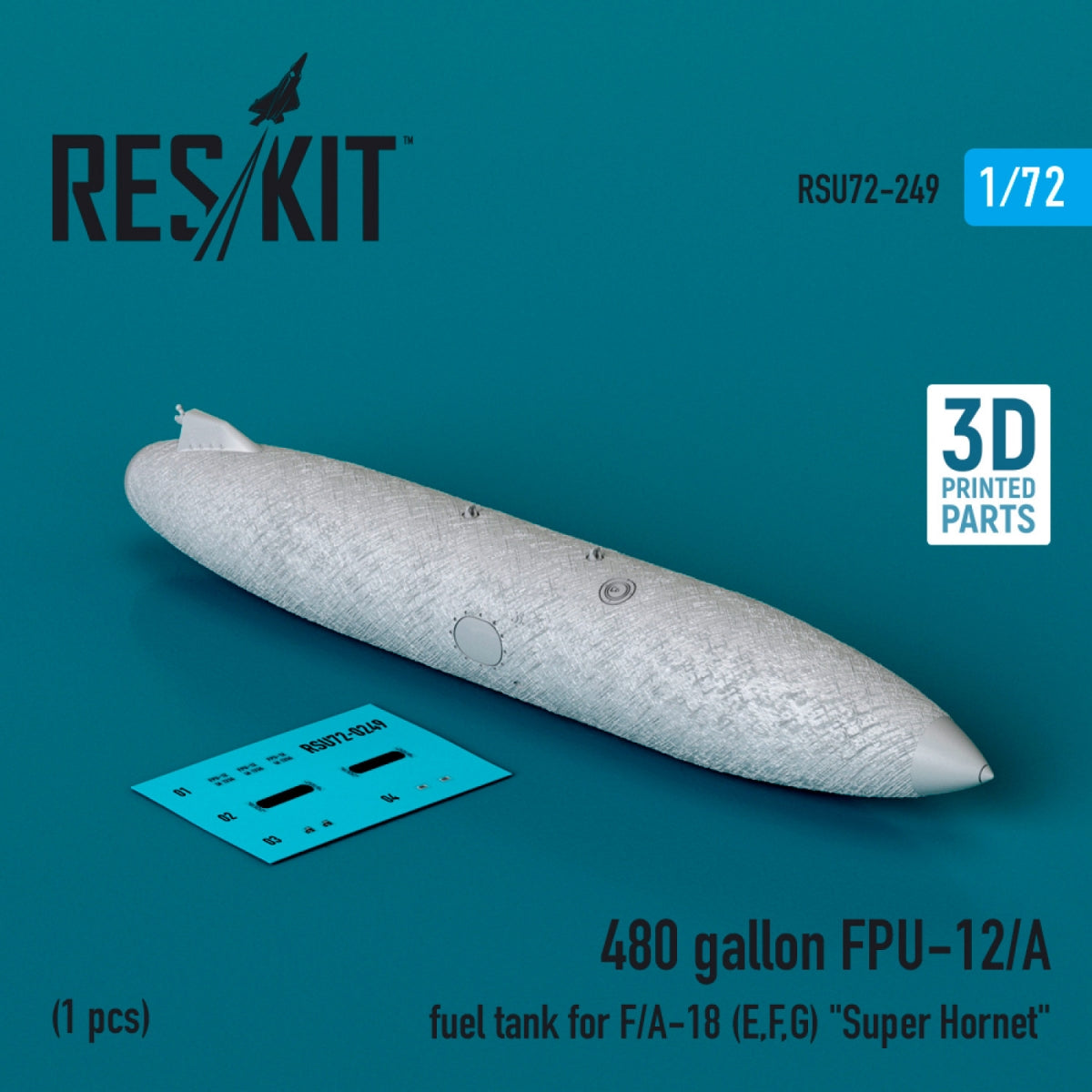 RESKIT RSU72-0249 480 gallon FPU-12/A fuel tank for F/A-18 (E,F,G) "Super Hornet" (1 pcs) (3D Printed) 1/72