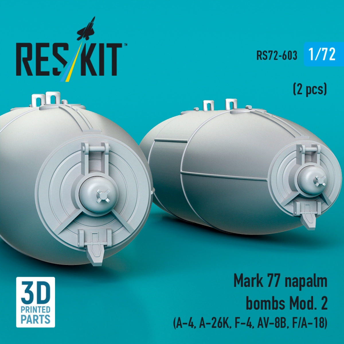 RESKIT RS72-0603 Mark 77 napalm bombs Mod. 2 (2pcs) (A-4, A-26K, F-4, AV-8B, F/A-18) (3D Printed) 1/72