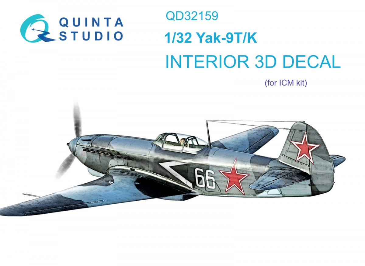 Quinta Studio QD32159 Yak-9 T/K 3D-Printed &amp;amp; colored Interior on decal paper (ICM) 1/32