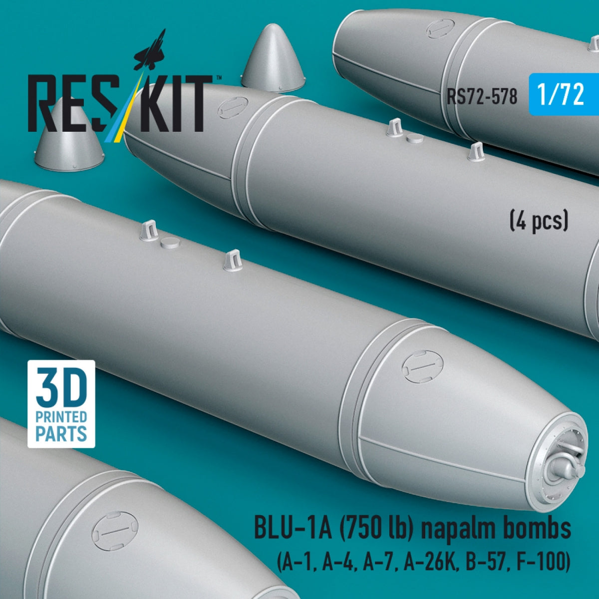 RESKIT RS72-0578 BLU-1A (750 lb) napalm bombs (4 pcs) (A-1, A-4, A-7, A-26K, B-57, F-100) (3D Printed) 1/72