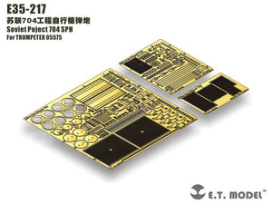 E.T. Model E35-217 Soviet Poject 704 SPH (For TRUMPETER 05575) 1/35