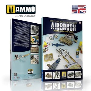 Ammo of Mig 6131 AMMO Modeling Guide – How to Paint with the Airbrush (English) – zdjęcie 2