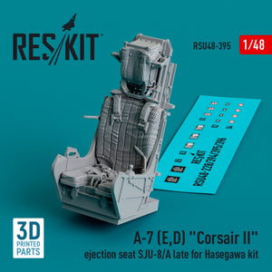 RESKIT RSU48-0395 A-7 (E,D) &amp;quot;Corsair II&amp;quot; ejection seat SJU-8/A late for Hasegawa kit (3D Printed) 1/48