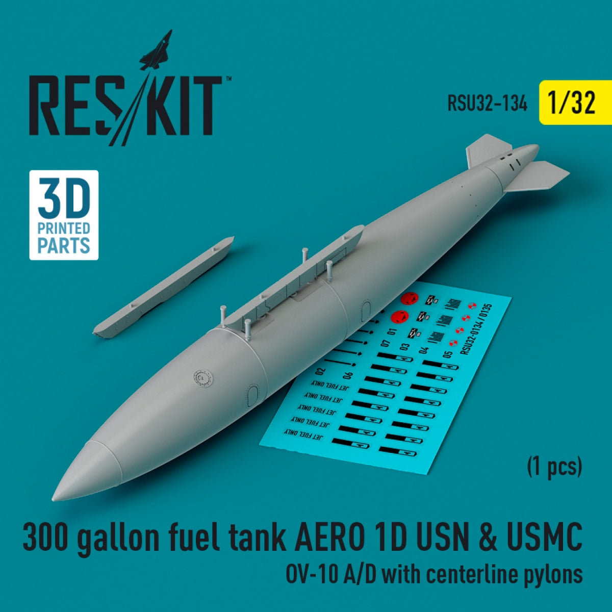 RESKIT RSU32-0134 300 gallon fuel tank AERO 1D USN &amp;amp; USMC (1 pcs) (OV-10 A/D with centerline pylons) (3D Printed) 1/32