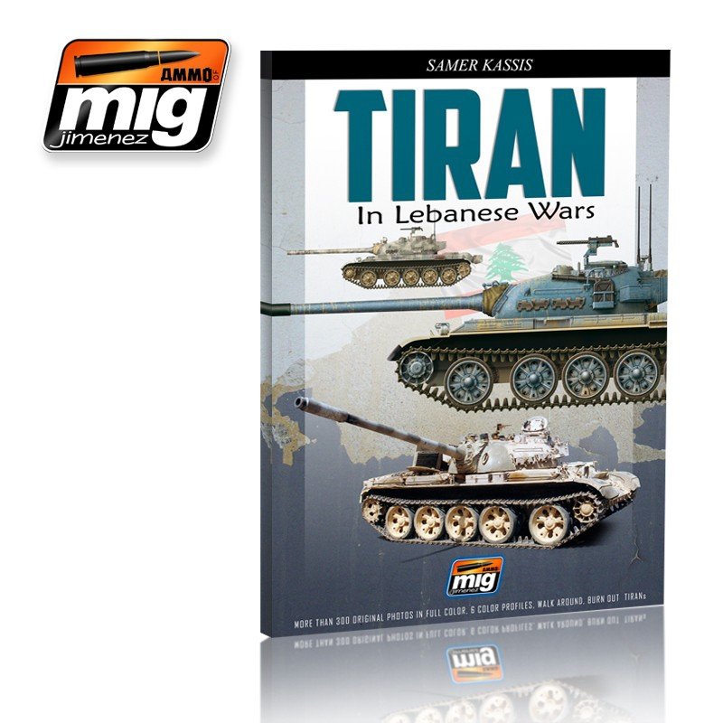 AMMO of Mig Jimenez 6000 TIRAN in Lebanese wars (English Version)