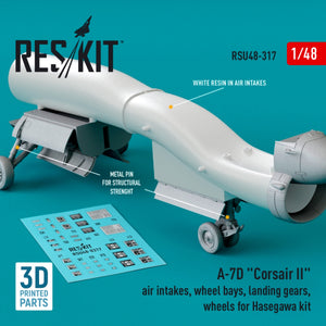 RESKIT RSU48-0317 A-7D &amp;quot;CORSAIR II&amp;quot; AIR INTAKES, WHEEL BAYS, LANDING GEARS, WHEELS FOR HASEGAWA KIT (3D PRINTED) 1/48