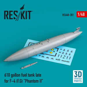 RESKIT RSU48-0301 610 GALLON FUEL TANK LATE F-4 (F,G) &amp;quot;PHANTOM II&amp;quot; (3D PRINTED) 1/48