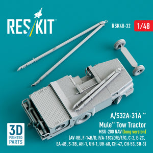 RESKIT RSK48-0032 A/S32A-31A "Mule" Tow Tractor MSU-200 NAV (long version) (AV-8B, F-14B/D, F/A-18C/D/E/F/G, C-2, E-2С, EA-6B, S-3B, AH-1, UH-1, UH-60, CH-47, CH-53, SH-3) (3D Printed model kit) 1/48