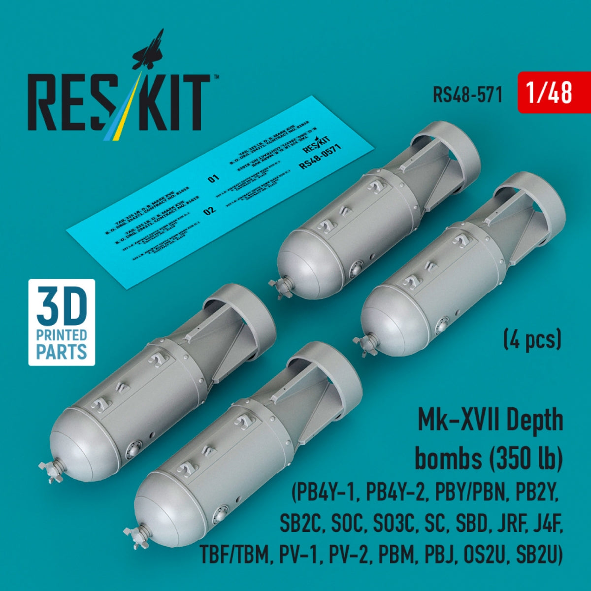 RESKIT RS48-0571 Mk-XVII Depth bombs (350 lb) (4 pcs) (PB4Y-1, PB4Y-2, PBY/PBN, PB2Y, SB2C, SOC, SO3C, SC, SBD, JRF, J4F, TBF/TBM, PV-1, PV-2, PBM, PBJ, OS2U, SB2U ) (3D Printed) 1/48