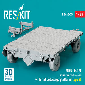 RESKIT RSK48-0035 MHU-141M munitions trailer with flat bed/cargo platform (type 2) (3D Printed model kit) 1/48