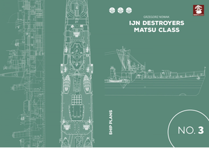 MMP Books 58389 Ship Plans No. 03 IJN Destroyers Matsu Class EN
