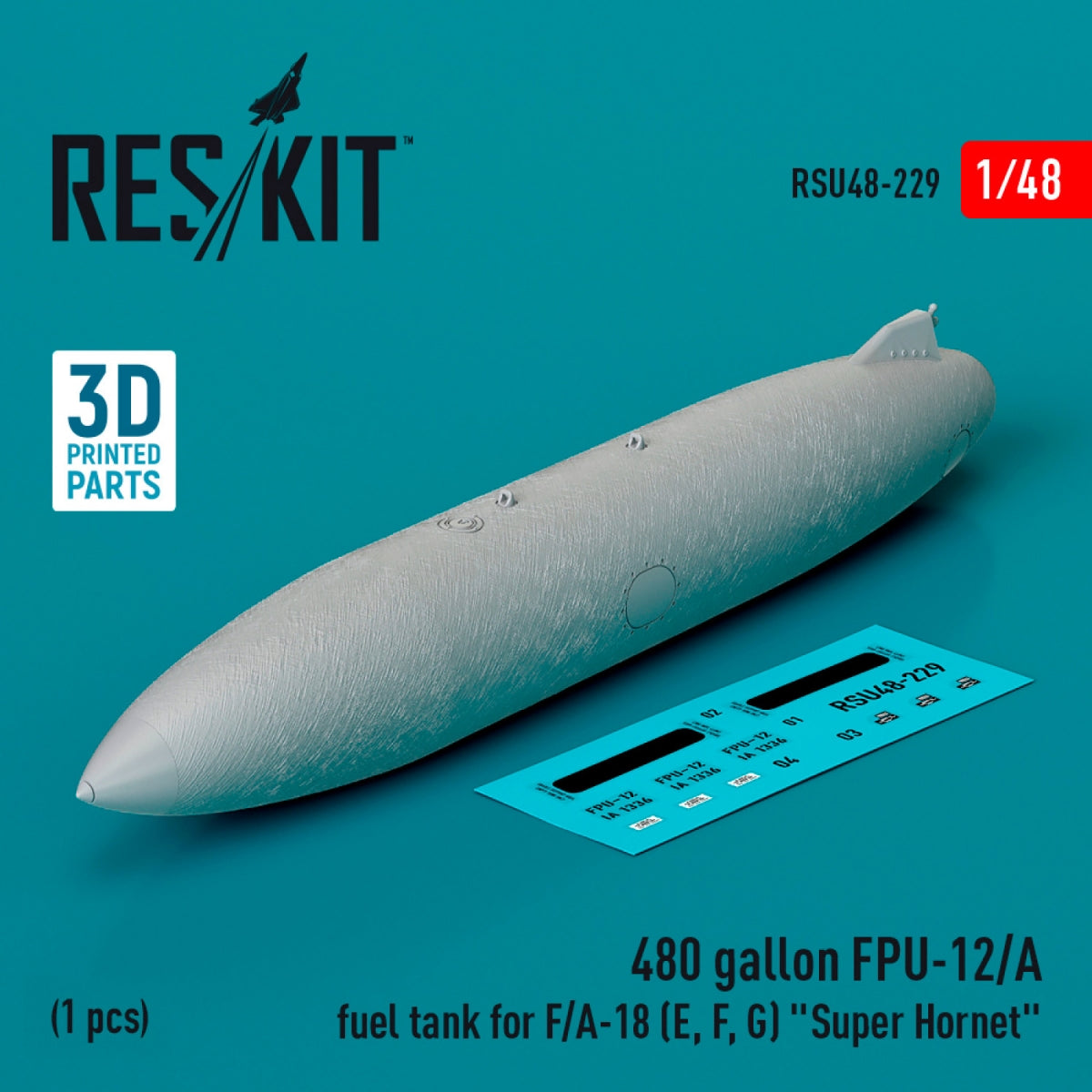Réservoir de carburant RESKIT RSU48-0229 de 480 gallons (1814 litres) pour FPU-12/A F/A-18 (E, F, G) « Super Hornet » (1 pièce) (Impression 3D) 1/48